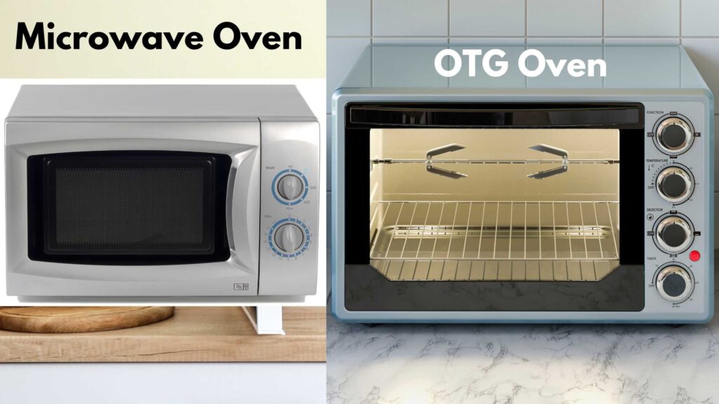 Difference between Microwave oven and OTG oven