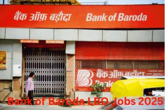Bank of Baroda Recruitment 2025 – Bank office location for LBO postings