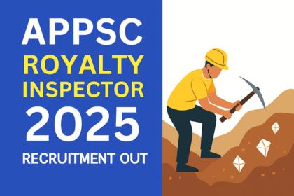 APPSC Royalty Inspector Recruitment 2025 notification banner with bold text and illustration of a mining officer inspecting rocks.
