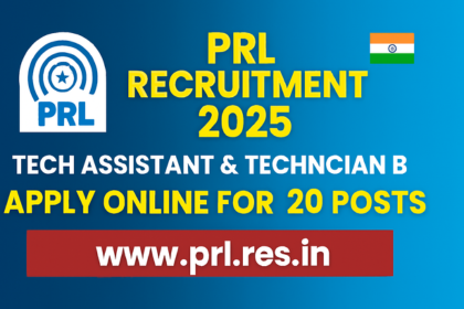 PRL Recruitment 2025 thumbnail showing PRL logo, Indian flag, and bold text announcing Technical Assistant and Technician-B vacancies with apply online details