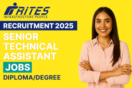 RITES Recruitment 2025 thumbnail showing Senior Technical Assistant jobs with Diploma/Degree qualification highlighted on a bright yellow background.