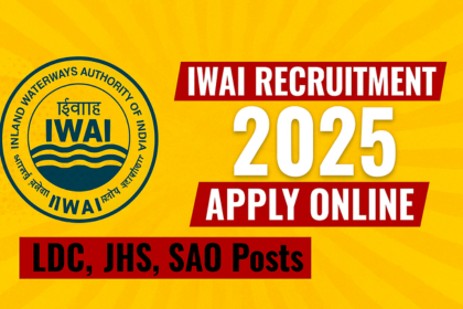 IWAI Recruitment 2025 thumbnail banner with official logo, bold text highlighting LDC, JHS, SAO posts, and apply online details on a yellow background.