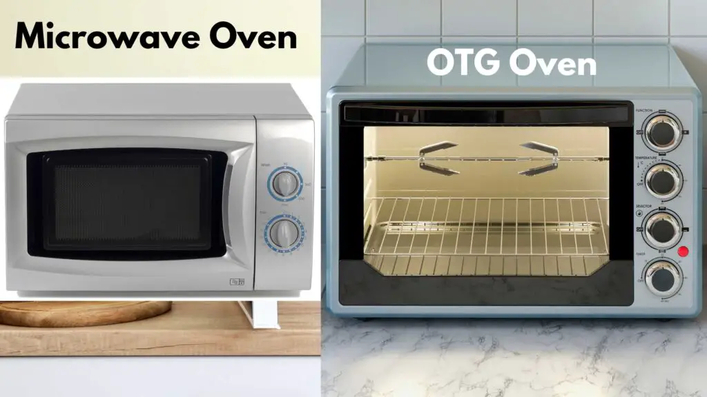 Difference between Microwave oven and OTG oven